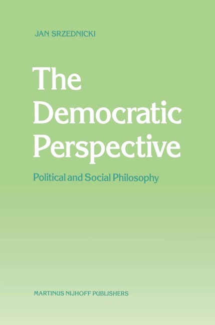 The Democratic Perspective: Political and Social Philosophy