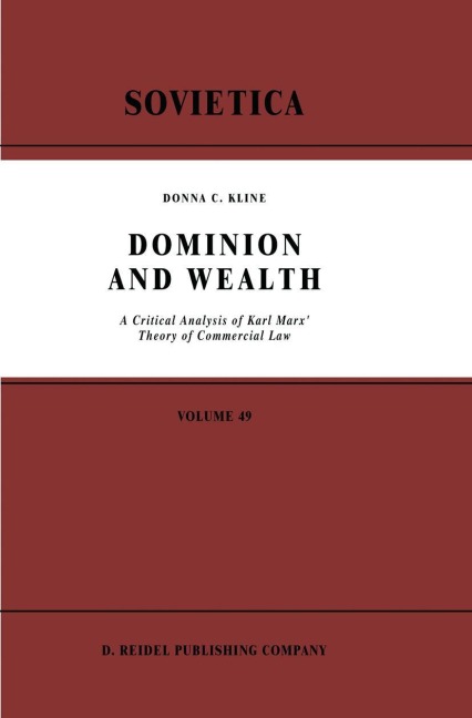 Dominion and Wealth: A Critical Analysis of Karl Marx Theory of Commercial Law