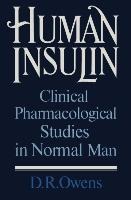 Human Insulin: Clinical Pharmacological Studies in Normal Man