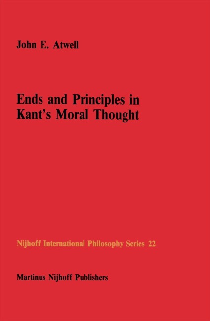 Ends and Principles in Kants Moral Thought