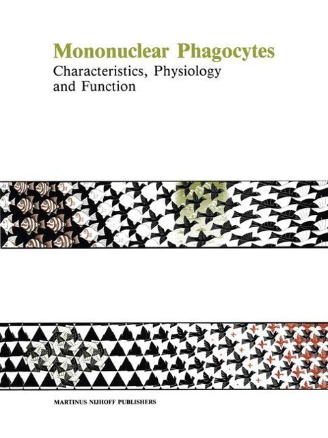 Mononuclear Phagocytes: Characteristics, Physiology and Function