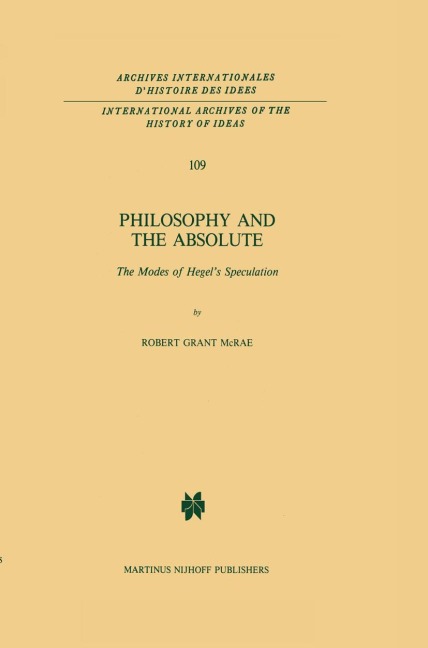 Philosophy and the Absolute: The Modes of Hegels Speculation