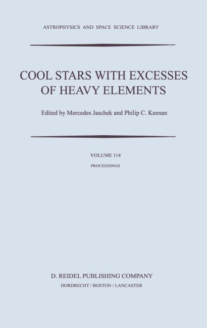 Cool Stars with Excesses of Heavy Elements: Proceedings of the Strasbourg Observatory Colloquium Held at Strasbourg, France, July 3-6, 1984