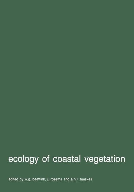 Ecology of coastal vegetation: Proceedings of a Symposium, Haamstede, March 21-25, 1983