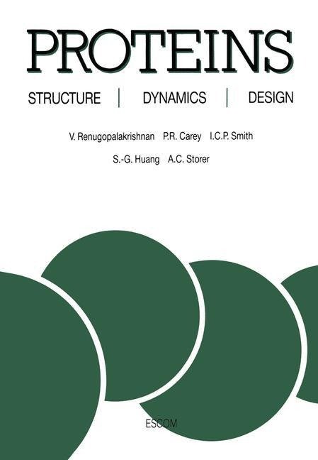 Proteins: Structure, Dynamics and Design