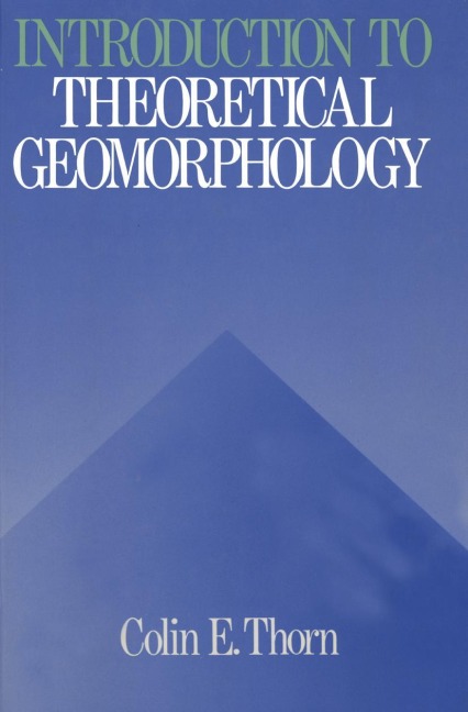 An Introduction to Theoretical Geomorphology