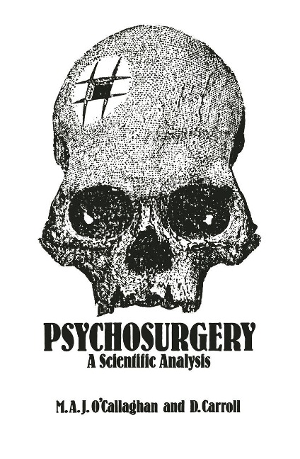 Psychosurgery: A Scientific Analysis