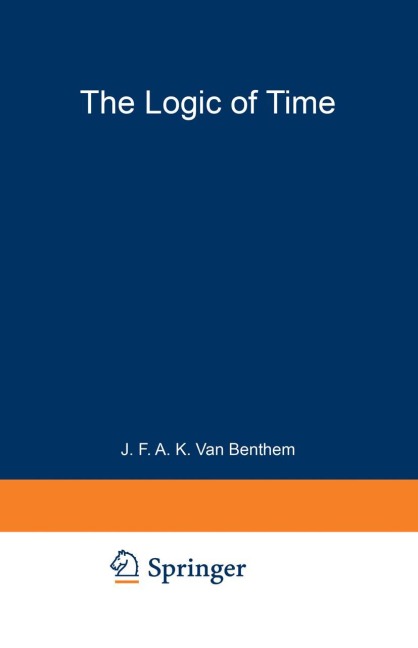 The Logic of Time: A Model-Theoretic Investigation into the Varieties of Temporal Ontology and Temporal Discourse
