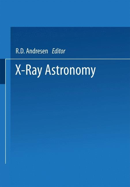 X-Ray Astronomy: Proceedings of the XV ESLAB Symposium held in Amsterdam, The Netherlands, 22-26 June 1981