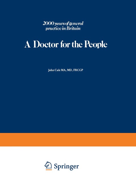 A Doctor for the People: 2000 years of general practice in Britain