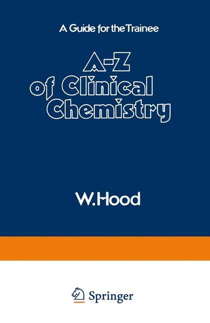 A-Z of Clinical Chemistry: A Guide for the Trainee