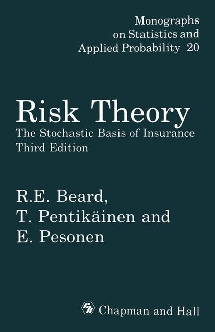 Risk Theory: The Stochastic Basis of Insurance