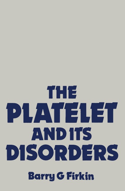 The Platelet and its Disorders