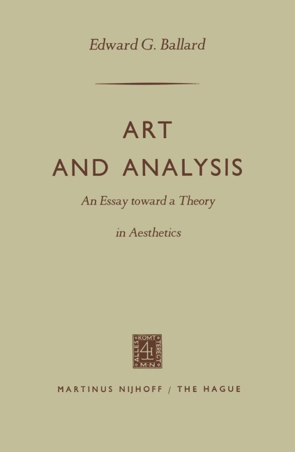 Art and Analysis: An Essay toward a Theory in Aesthetics