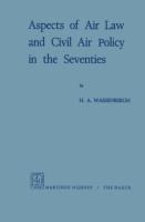 Aspects of Air Law and Civil Air Policy in the Seventies