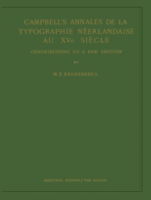 Campbells Annales de la Typographie Néerlandaise Au Xve Siècle: Contributions to a New Edition