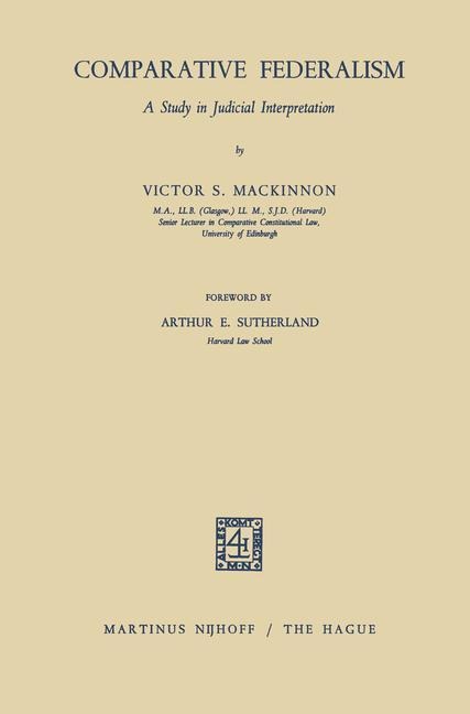 Comparative Federalism: A Study in Judicial Interpretation