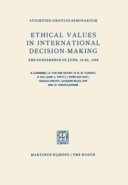 Ethical Values in International Decision-Making: The Conference of June, 16-20, 1958