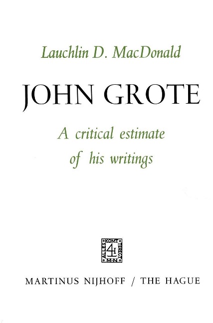 John Grote: A Critical Estimate of His Writings