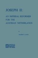 Joseph II: An Imperial Reformer for the Austrian Netherlands