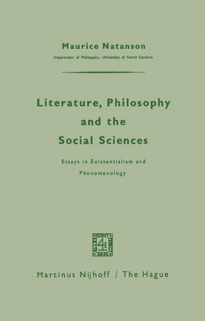 Literature, Philosophy, and the Social Sciences: Essays in Existentialism and Phenomenology