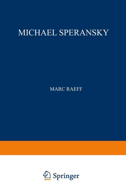 Michael Speransky: Statesman of Imperial Russia 1772-1839