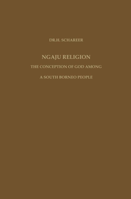 Ngaju Religion: The Conception of God among a South Borneo People