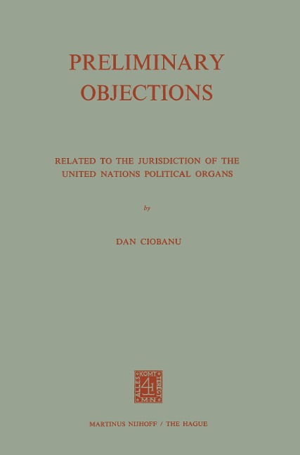 Preliminary Objections: Related to the Jurisdiction of the United Nations Political Organs