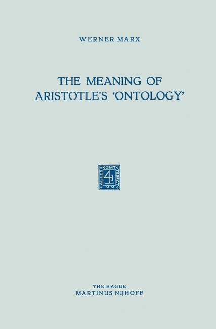 The Meaning of Aristotles Ontology
