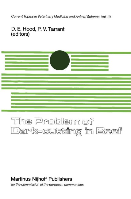 The Problem of Dark-Cutting in Beef: A Seminar in the EEC Programme of Coordination of Research on Animal Welfare, organised by D.E. Hood and P.V. Tarrant, and held in Brussels, October 7-8, 1980