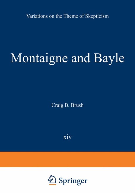 Montaigne and Bayle: Variations on the Theme of Skepticism