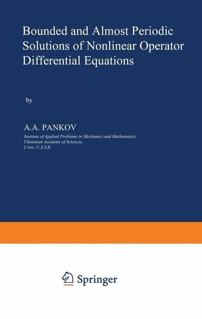 Bounded and Almost Periodic Solutions of Nonlinear Operator Differential Equations