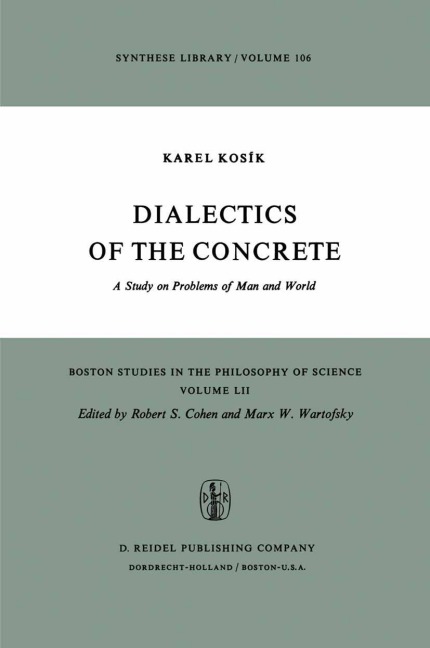 Dialectics of the Concrete: A Study on Problems of Man and World