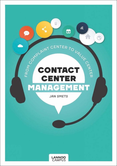 Contact Center Management: From Complaint Department to Value Center