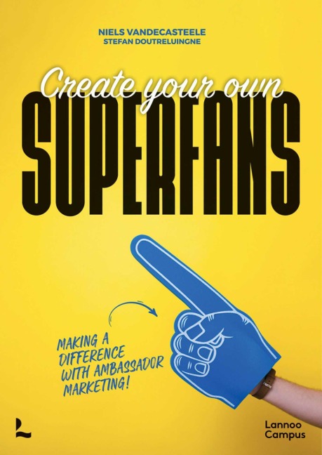 Create Your Own Superfans: Making a Difference with Ambassador Marketing