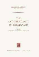 The Anti-Christianity of Kierkegaard: A Study of Concluding Unscientific PostScript