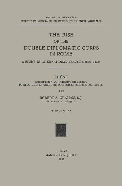The Rise of the Double Diplomatic Corps in Rome: A Study in International Practice (1870-1875)