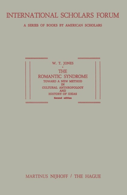 The Romantic Syndrome: Toward a New Method in Cultural Anthropology and History of Ideas