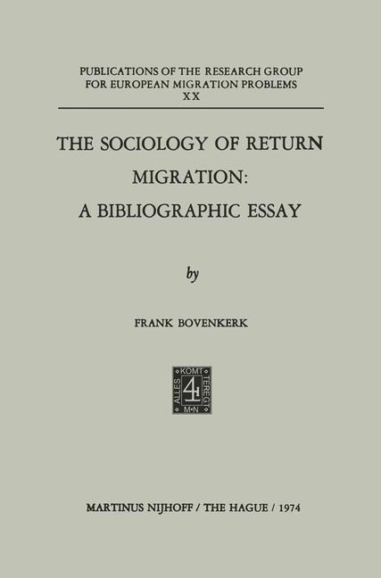 The Sociology of Return Migration: A Bibliographic Essay