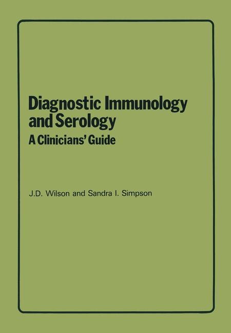 Diagnostic Immunology and Serology: A Clinicians Guide