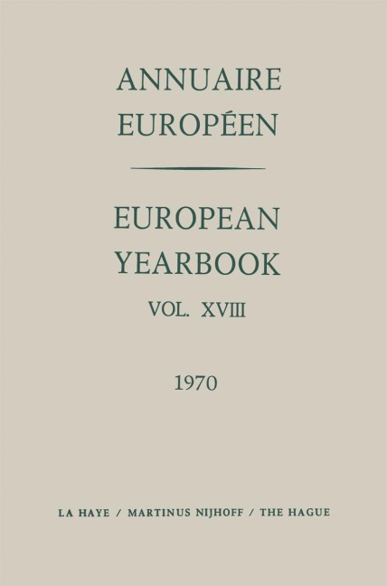 Annuaire Européen / European Yearbook: Vol. XVIII