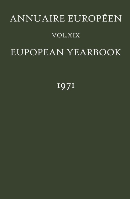 Annuaire Européen / European Yearbook: Vol. XIX