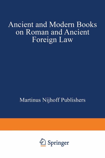 Ancient and Modern Books on Roman and Ancient Foreign Law