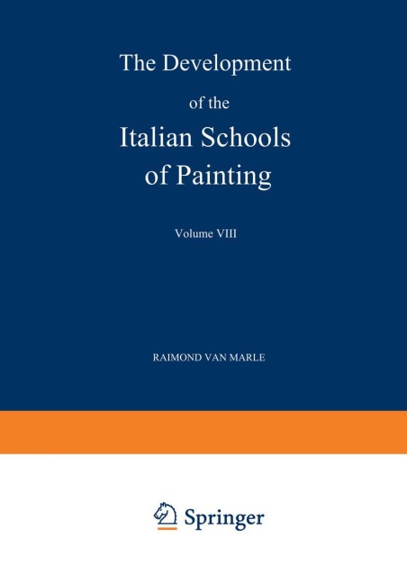 The Development of the Italian Schools of Painting: Volume VIII
