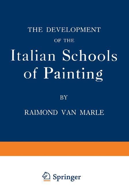 The Development of the Italian Schools of Painting: Volume IX