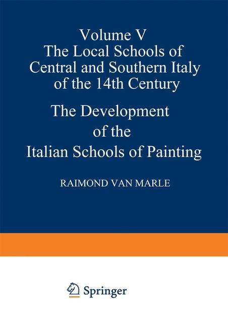 The Development of the Italian Schools of Painting: Volume V