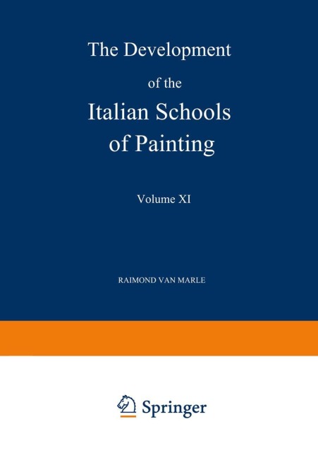 The Development of the Italian Schools of Painting: Volume XI