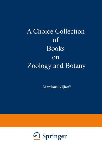 A Choice Collection of Books on Zoology and Botany: From the Stock of Martinus Nijhoff Bookseller