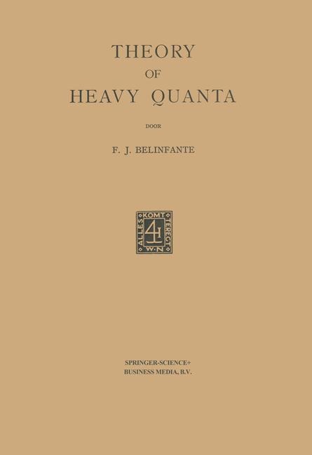 Theory of Heavy Quanta: Proefschrift
