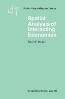 Spatial Analysis of Interacting Economies: The Role of Entropy and Information Theory in Spatial Input-Output Modeling